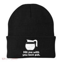 Hit Me With Your Best Pot Coffee Beanie thumb 0