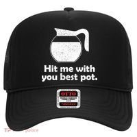 Hit Me With Your Best Pot Coffee Hat thumb 0