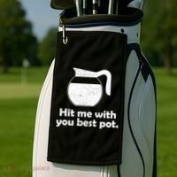 Hit Me With Your Best Pot Coffee Golf Towel thumb 2