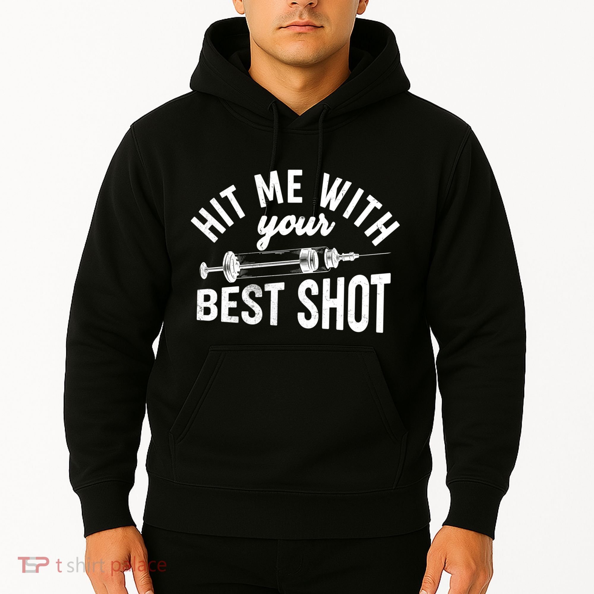 Hit Me With Your Best Shot Funny Vaccinated Hoodie