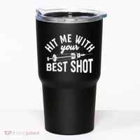 Hit Me With Your Best Shot Funny Vaccinated Tumbler thumb 0