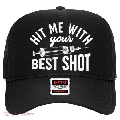 Hit Me With Your Best Shot Funny Vaccinated Hat