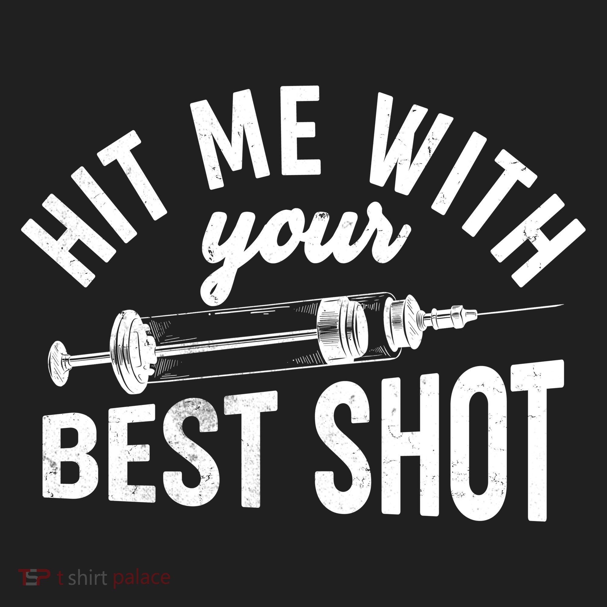 Hit Me With Your Best Shot Funny Vaccinated Hat