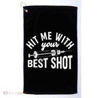 Hit Me With Your Best Shot Funny Vaccinated Golf Towel thumb 0