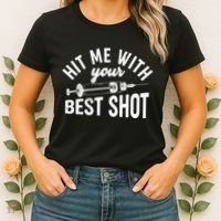 Hit Me With Your Best Shot Funny Vaccinated Women's T-Shirt thumb 2