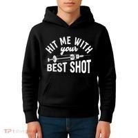 Hit Me With Your Best Shot Funny Vaccinated Kids Hoodie thumb 4