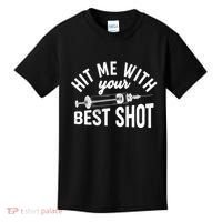 Hit Me With Your Best Shot Funny Vaccinated Kids T-Shirt thumb 0