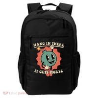 Hang In There It Gets Worse Existential Dread Backpack thumb 0
