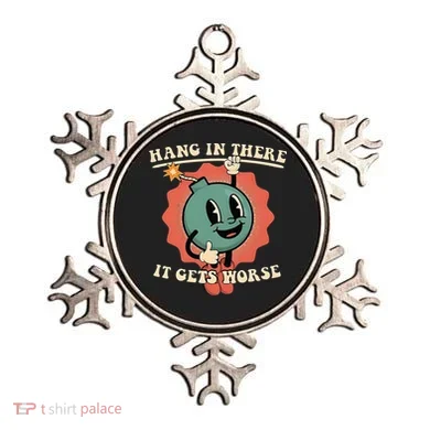 Hang In There It Gets Worse Existential Dread Ornament