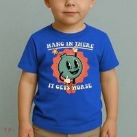 Hang In There It Gets Worse Existential Dread Toddler T-Shirt thumb 2