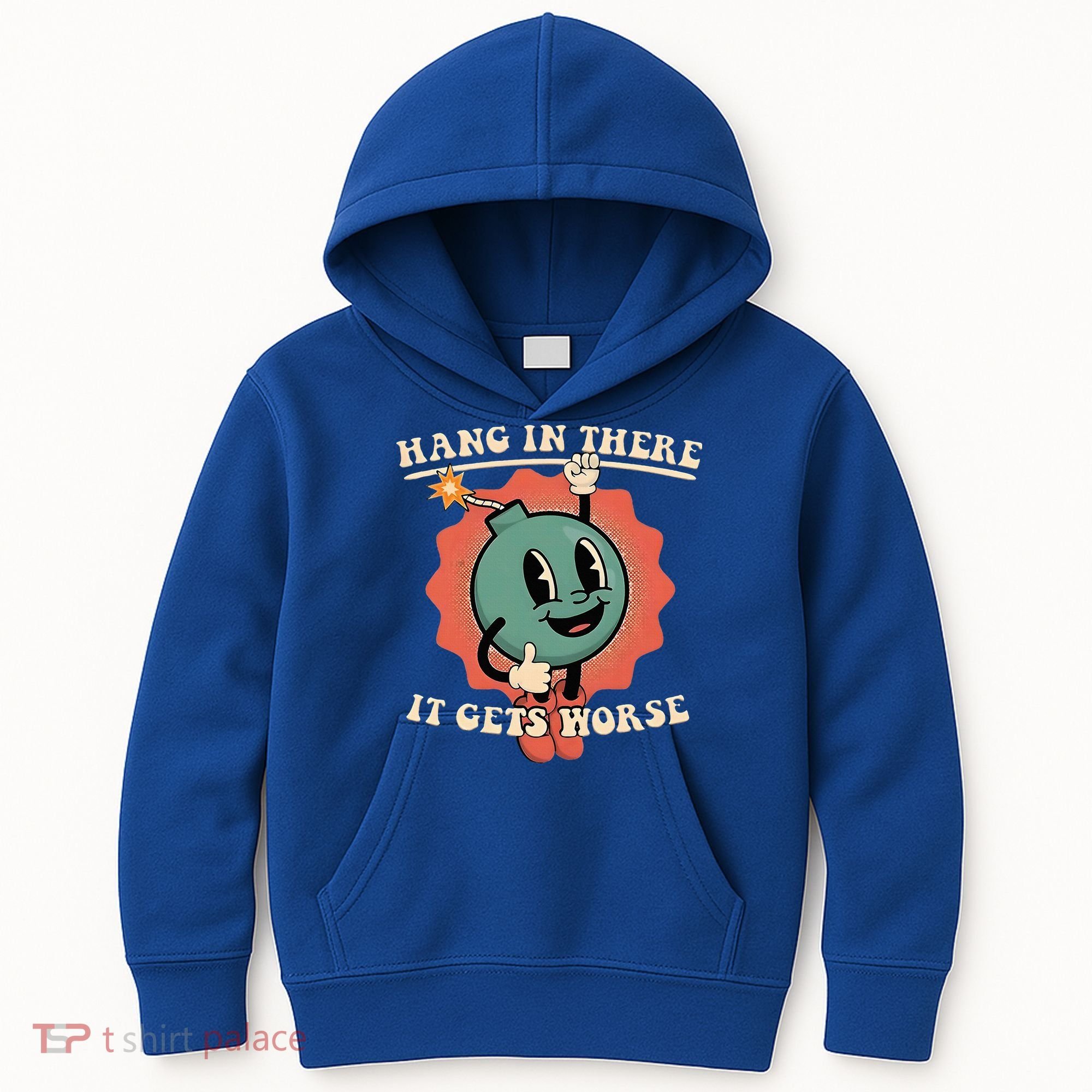 Hang In There It Gets Worse Existential Dread Kids Hoodie