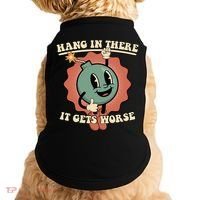 Hang In There It Gets Worse Existential Dread Cartoon Bomb Doggie Tank thumb 0