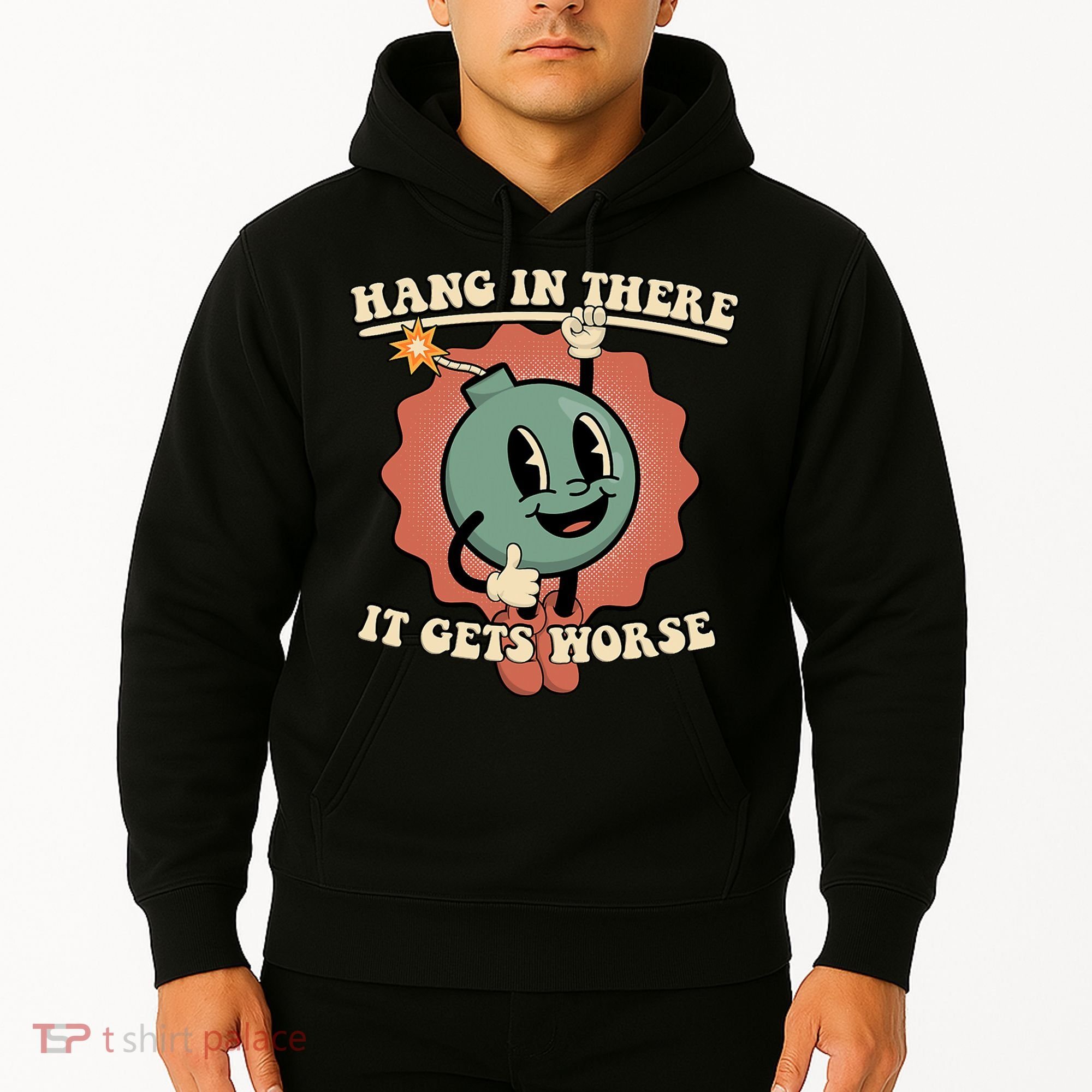 Hang In There It Gets Worse Existential Dread Cartoon Bomb Hoodie