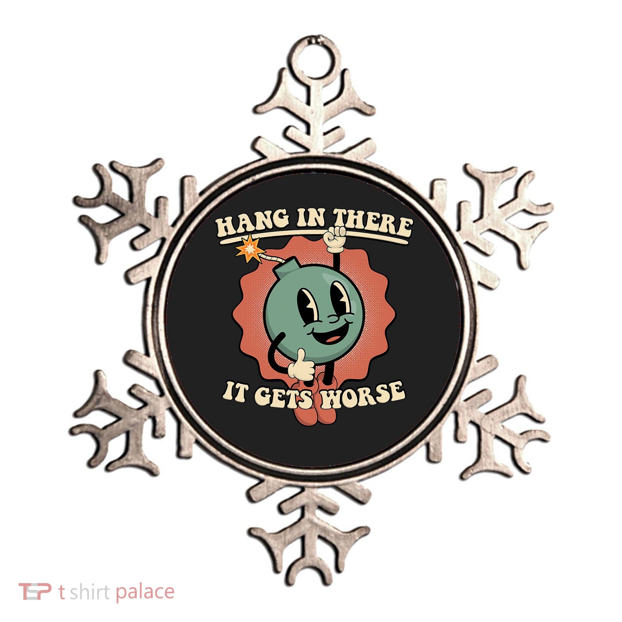 Hang In There It Gets Worse Existential Dread Cartoon Bomb Ornament