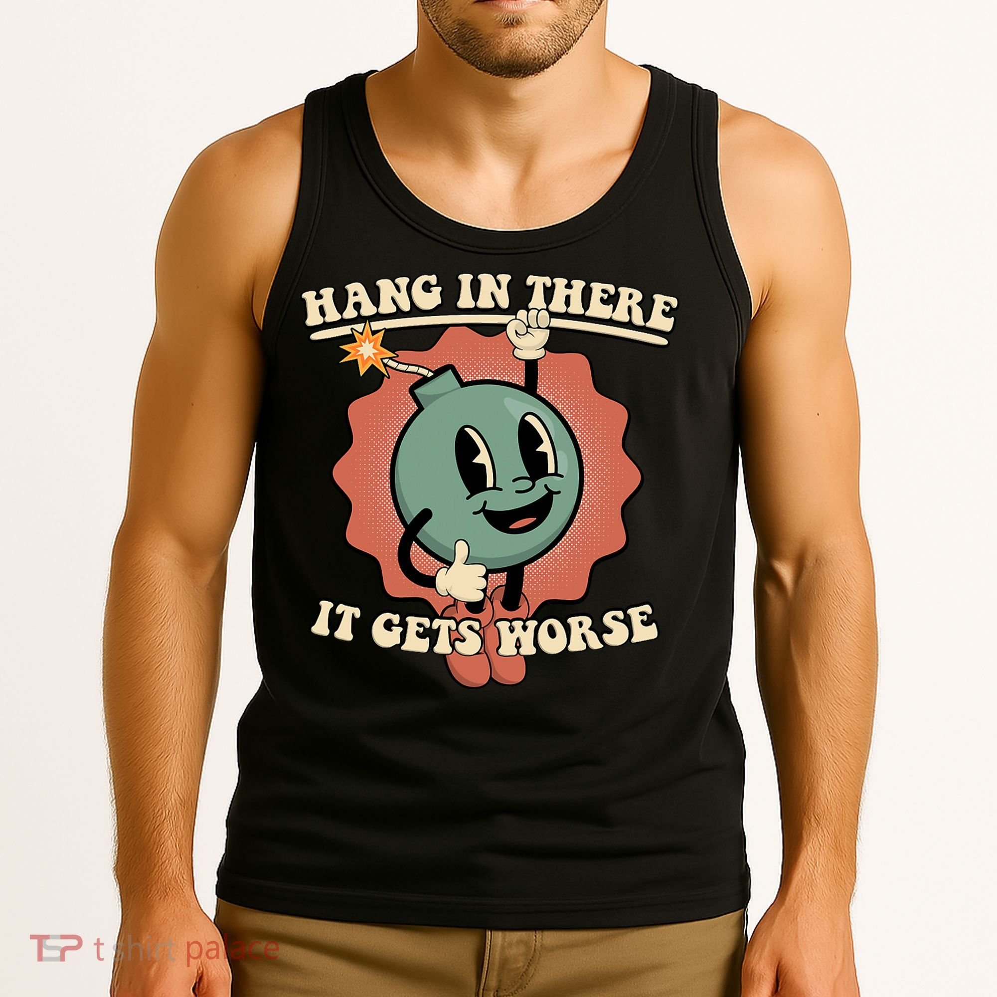 Hang In There It Gets Worse Existential Dread Cartoon Bomb Tank Top