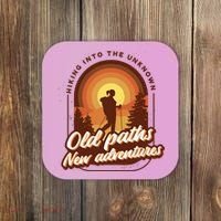 Hiking Into The Unknown Old Paths New Adventures Coaster thumb 0
