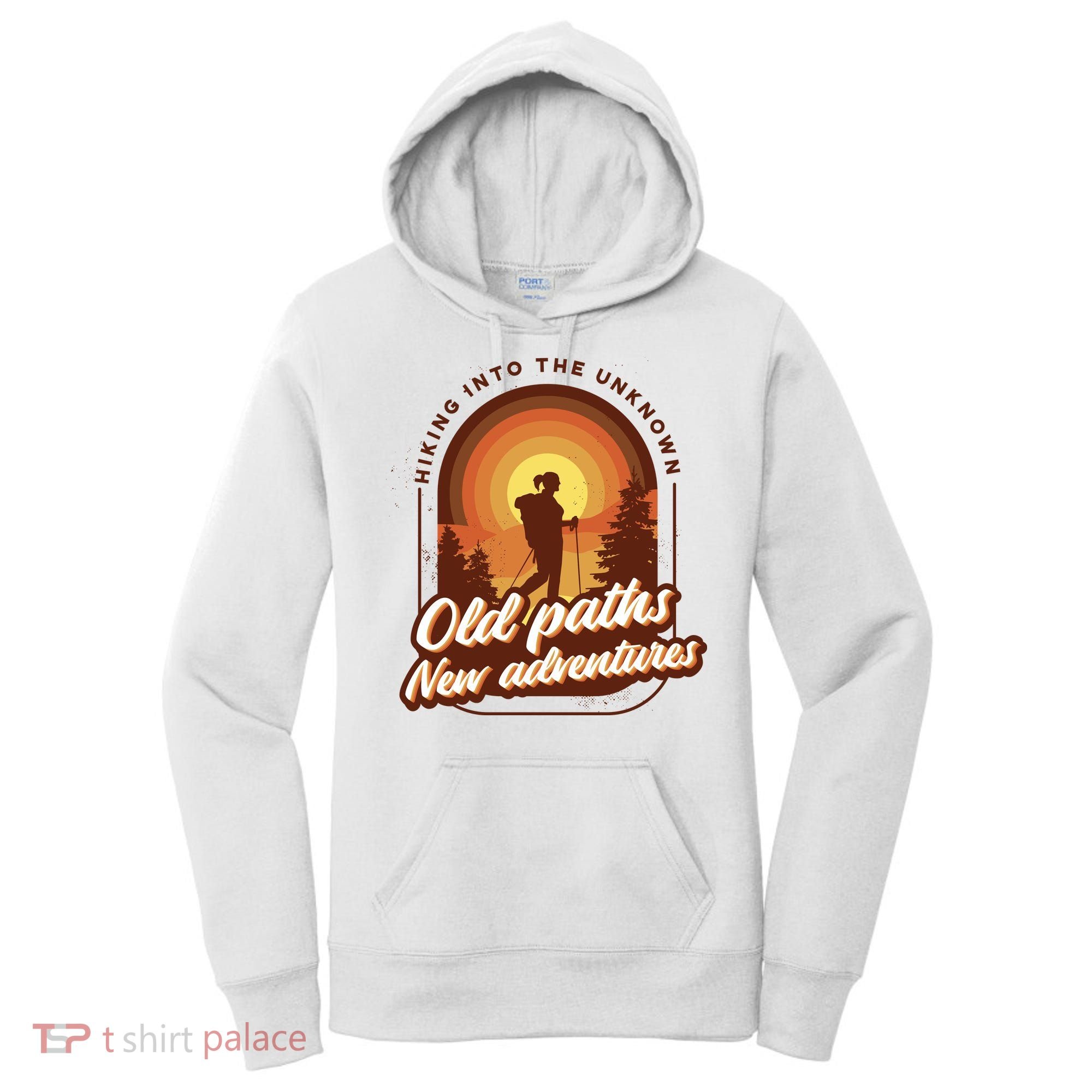 Hiking Into The Unknown Old Paths New Adventures Women's Hoodie