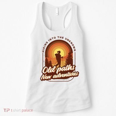 Hiking Into The Unknown Old Paths New Adventures Women's Tank Top