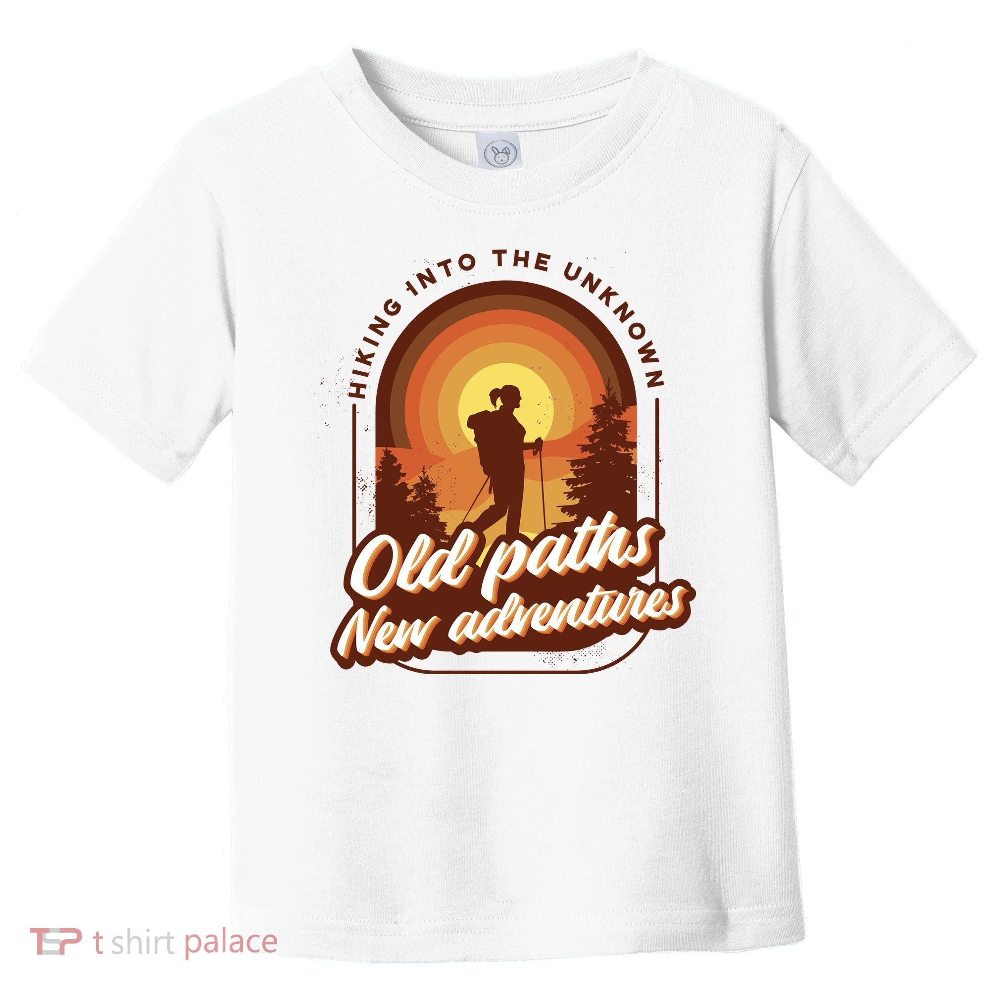Hiking Into The Unknown Old Paths New Adventures Toddler T-Shirt