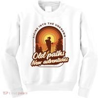 Hiking Into The Unknown Old Paths New Adventures Kids Sweatshirt thumb 0