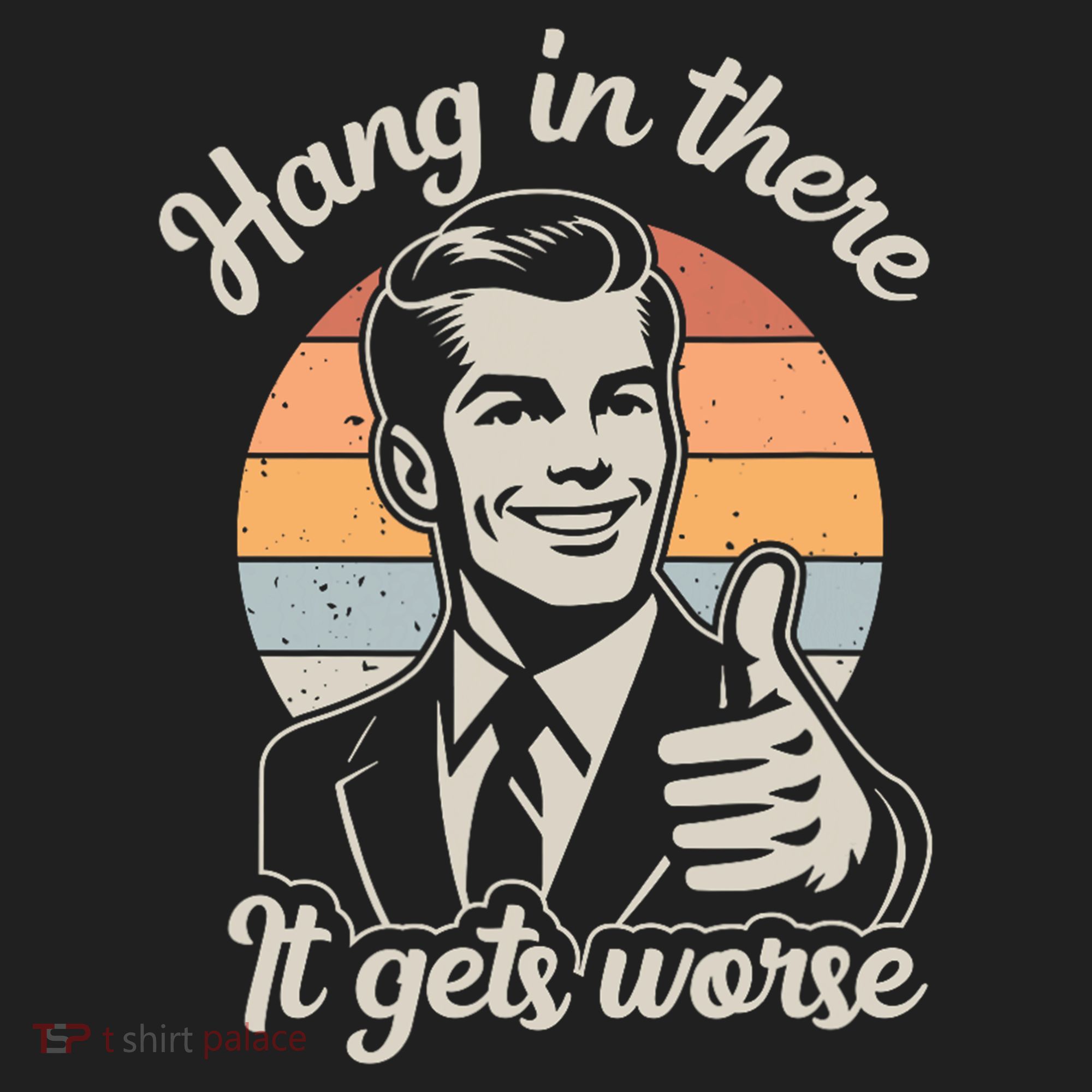 Hang In There It Gets Worse Hat
