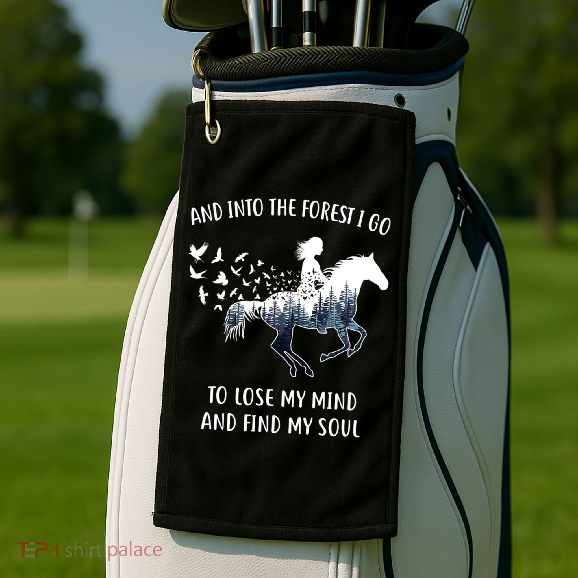 Horse Into The Forest I Go Horse Riding Funny Gift Golf Towel