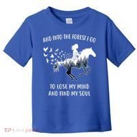 Horse Into The Forest I Go Horse Riding Funny Gift Toddler T-Shirt thumb 0
