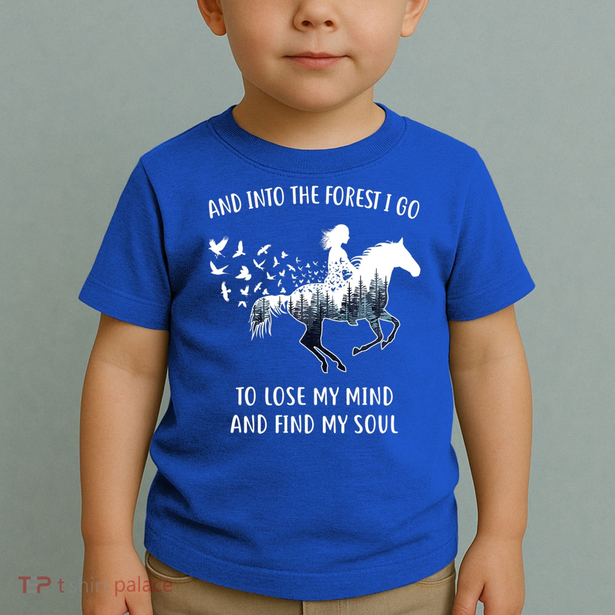 Horse Into The Forest I Go Horse Riding Funny Gift Toddler T-Shirt