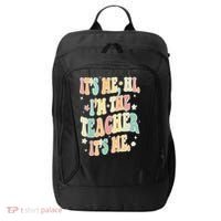 Hi Im The Teacher Its Me Funny Teacher Gift City Backpack thumb 0