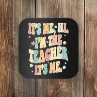 Hi Im The Teacher Its Me Funny Teacher Gift Coaster thumb 0