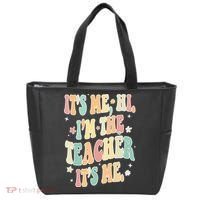 Hi Im The Teacher Its Me Funny Teacher Gift Tote Bag thumb 0