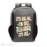 Hi Im The Teacher Its Me Funny Teacher Gift Vector Backpack thumb 0