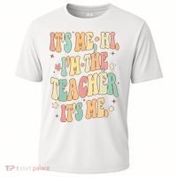 Hi Im The Teacher Its Me Funny Teacher Gift Cooling Performance Crew T-Shirt thumb 0