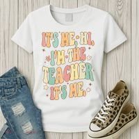Hi Im The Teacher Its Me Funny Teacher Gift Women's T-Shirt thumb 3