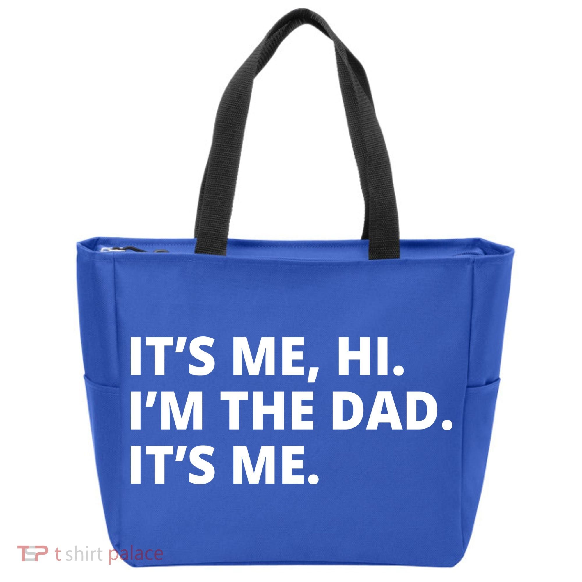 Hi I'm The Dad It's Me Funny Gift Tote Bag