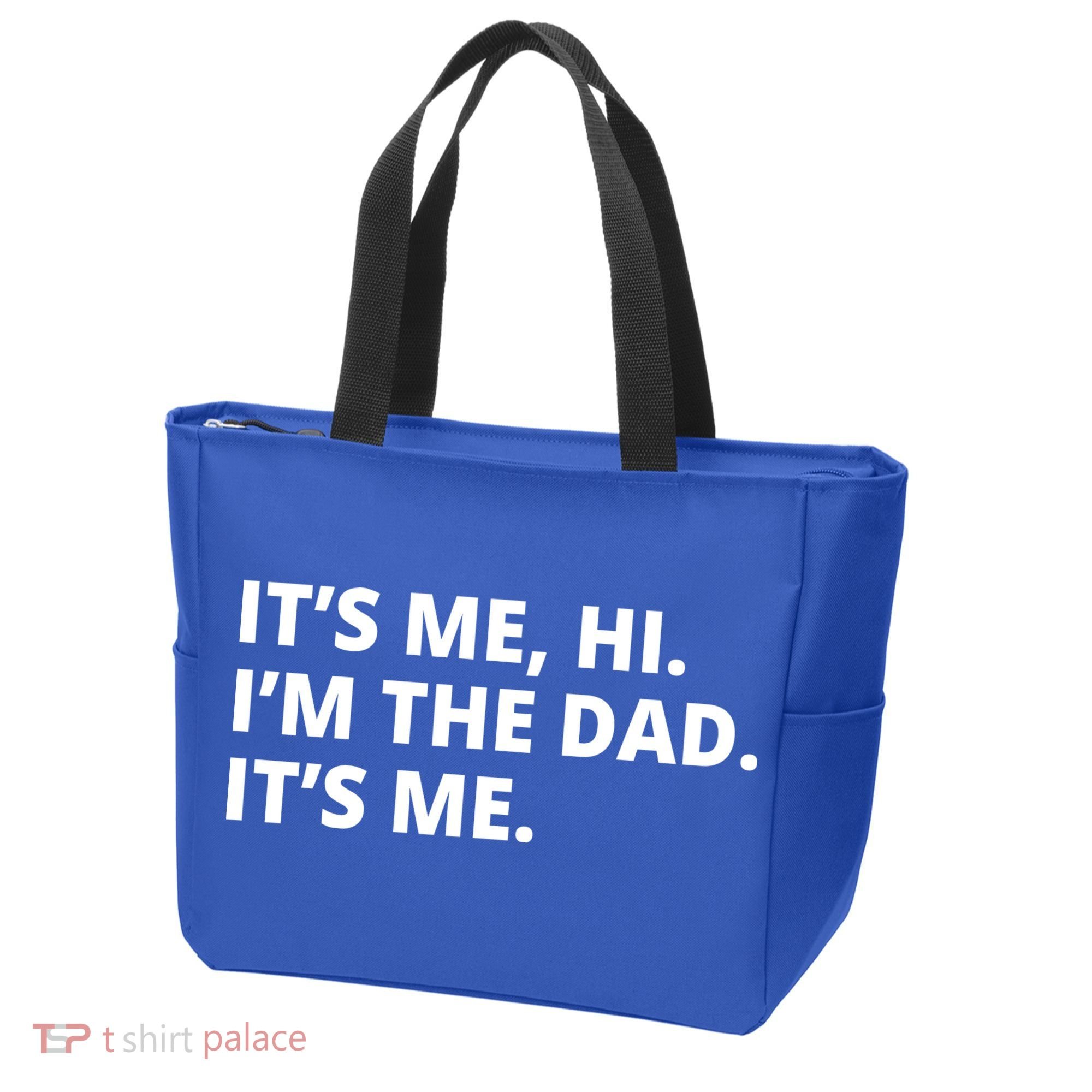 Hi I'm The Dad It's Me Funny Gift Tote Bag