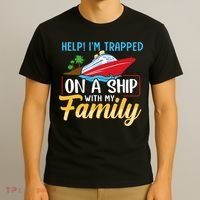 Help I'm Trapped On A Ship With My Family Family Cruise Trip T-Shirt thumb 3