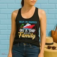 Help I'm Trapped On A Ship With My Family Family Cruise Trip Women's Tank Top thumb 2