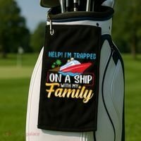 Help I'm Trapped On A Ship With My Family Family Cruise Trip Golf Towel thumb 2