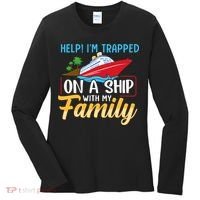 Help I'm Trapped On A Ship With My Family Family Cruise Trip Women's Long Sleeve Shirt thumb 0
