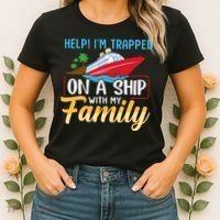 Help I'm Trapped On A Ship With My Family Family Cruise Trip Women's T-Shirt thumb 2