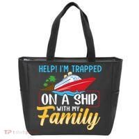 Help I'm Trapped On A Ship With My Family Family Cruise Trip Tote Bag thumb 0