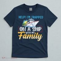 Help I'm Trapped On A Ship With My Family Cruise T-Shirt thumb 5