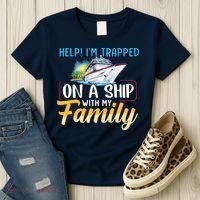 Help I'm Trapped On A Ship With My Family Cruise Women's T-Shirt thumb 3