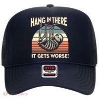Hang In There It Gets Worse Hat thumb 0