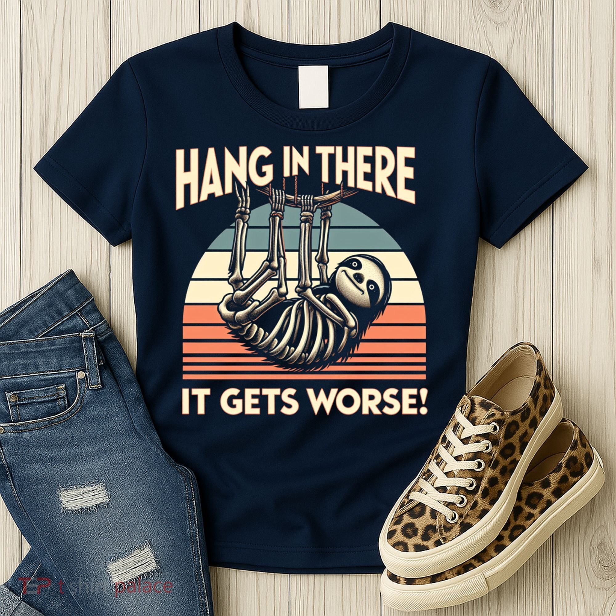 Hang In There It Gets Worse Women's T-Shirt