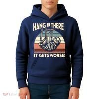 Hang In There It Gets Worse Kids Hoodie thumb 4