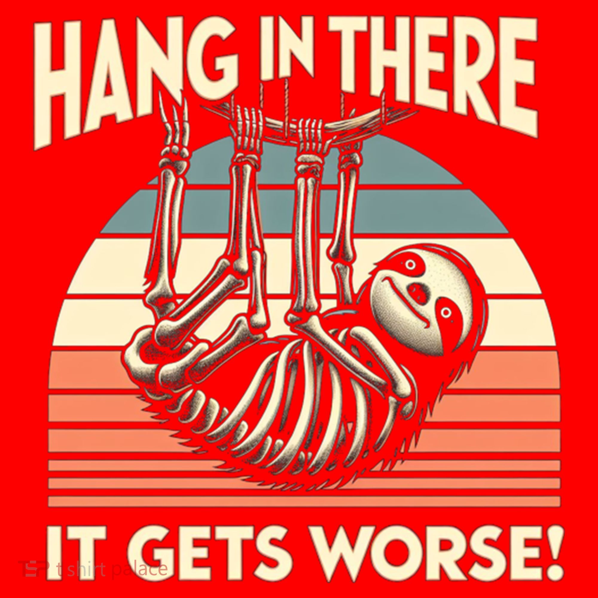 Hang In There It Gets Worse Santa Hat
