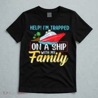 Help I'm Trapped On A Ship With My Family Family Cruise Trip T-Shirt thumb 5