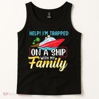 Help I'm Trapped On A Ship With My Family Family Cruise Trip Tank Top thumb 2